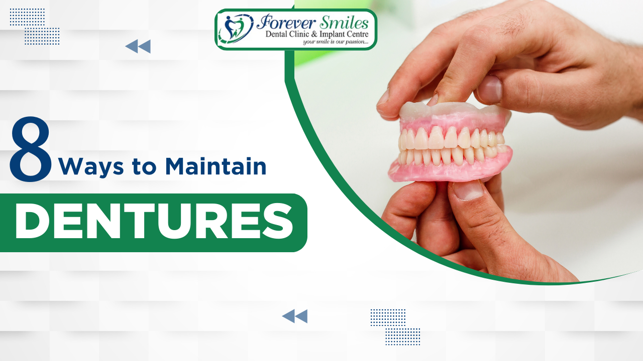 8 ways to maintain dentures
